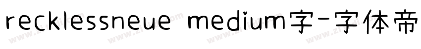 recklessneue medium字字体转换
